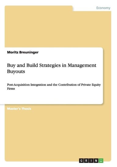 Buy and Build Strategies in Management Buyouts Breuninger Moritz