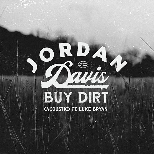 Buy Dirt Jordan Davis feat. Luke Bryan