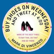 Buy Shoes on Wednesday and Tweet at 4:00 Di Vincenzo Mark