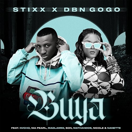 Buya DBN Gogo feat. Nvcho, Madlamini, Nia Pearl, S.O.N, Mathandos, Nicole Elocin, Stixx, Nanette