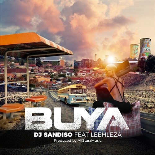 Buya DJ Sandiso feat. All Starz MusiQ, Leehleza