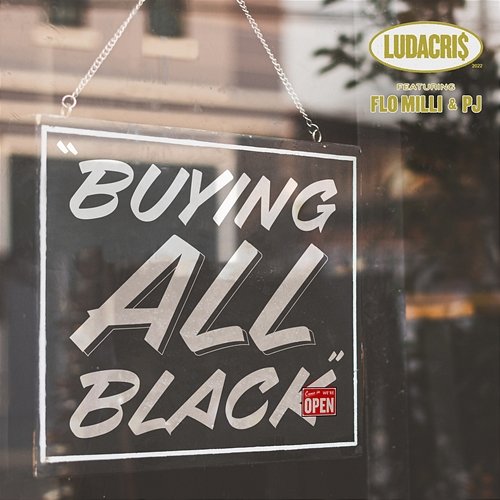 Buying All Black Ludacris feat. Flo Milli, PJ