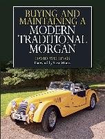 Buying and Maintaining a Modern Traditional Morgan Wellings David