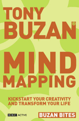 Buzan Bites: Mind Mapping: Kickstart your creativity and transform your life Buzan Tony