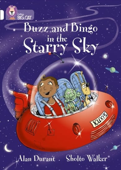 Buzz and Bingo in the Starry Sky: Band 10White Durant Alan