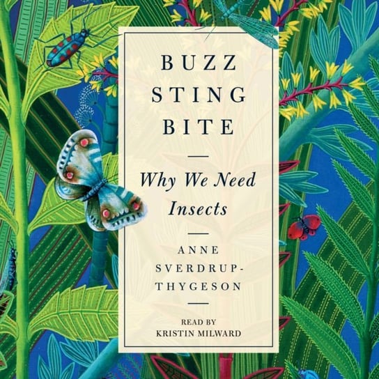 Buzz, Sting, Bite Sverdrup-Thygeson Anne