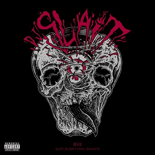 BV2 Machete, Slait, BLOODY VINYL