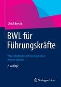 BWL für Führungskräfte Brecht Ulrich