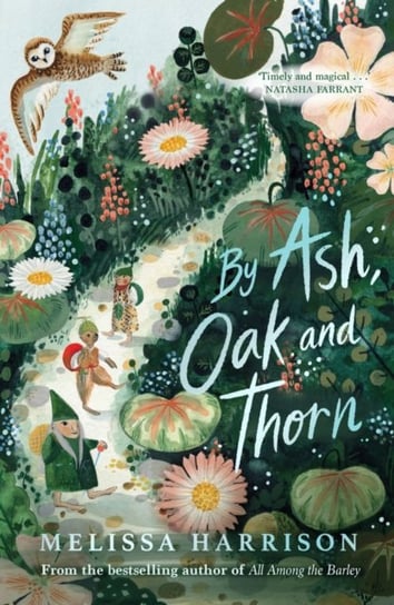 By Ash, Oak and Thorn Harrison Melissa