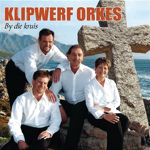 By Die Kruis Klipwerf Orkes