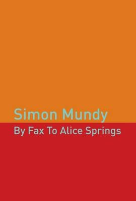 By Fax to Alice Springs Mundy Simon
