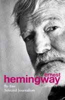 By-Line Hemingway Ernest