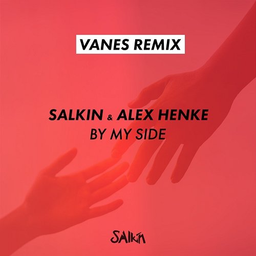 By My Side Salkin, Alex Henke