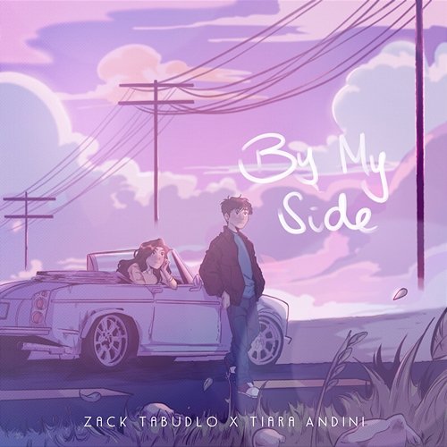 By My Side Zack Tabudlo feat. Tiara Andini