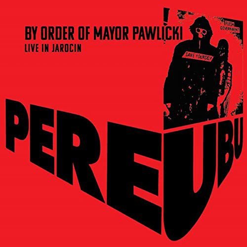By Order Of Mayor Pawlicki (Live In Jarocin), płyta winylowa Pere Ubu