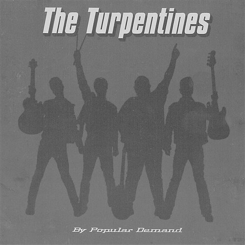 Take It Like A Man, Man The Turpentines