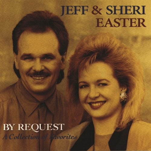 By Request Jeff & Sheri Easter