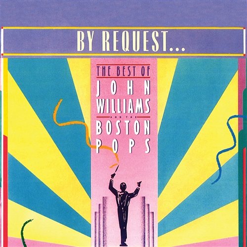 By Request The Boston Pops Orchestra, John Williams