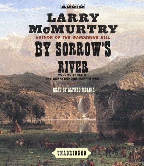By Sorrow's River McMurtry Larry
