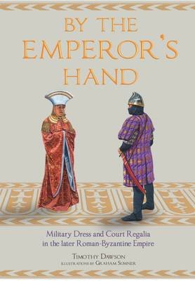 By the Emperor's Hand Dawson Timothy, Sumner Graham