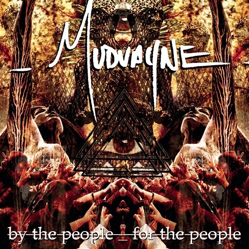 By The People, For The People Mudvayne