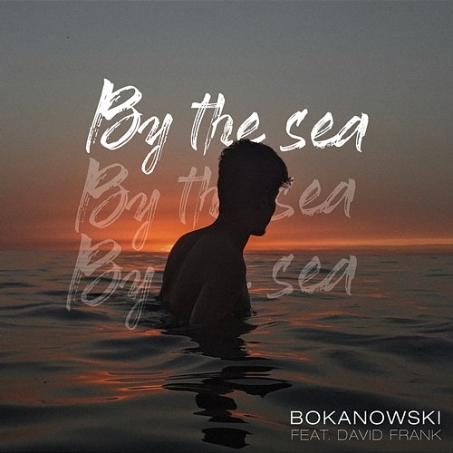 By The Sea Bokanowski feat. David Frank