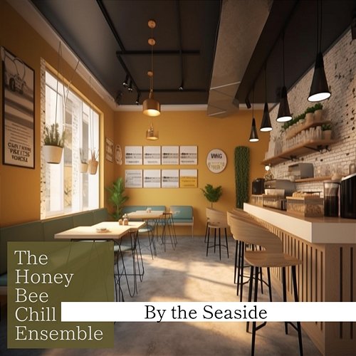 By the Seaside The Honey Bee Chill Ensemble
