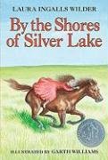 By the Shores of Silver Lake Lefaivre, Wilder Laura Ingalls