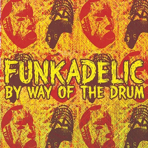 By Way Of The Drum Funkadelic