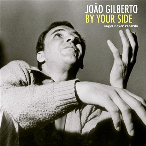 By Your Side João Gilberto