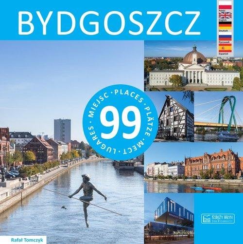 Bydgoszcz. 99 miejsc Tomczyk Rafał