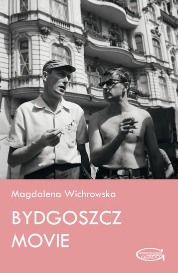 Bydgoszcz Movie Wichrowska Magdalena