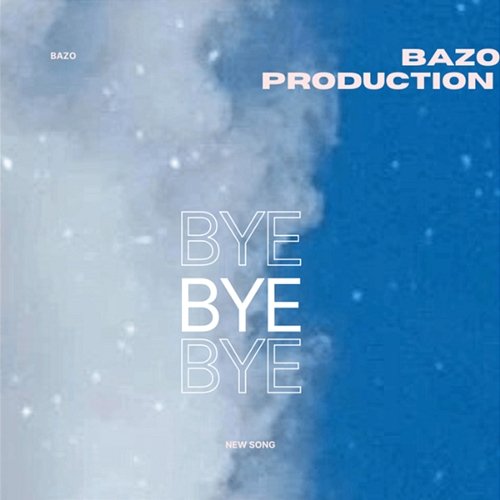 Bye 2.0 B A Z O