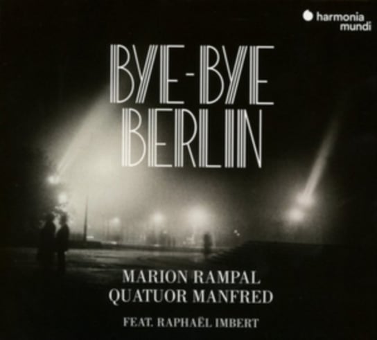 Bye-bye Berlin Quatuor Manfred