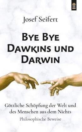 Bye Bye Dawkins und Darwin Mainz Verlagshaus Aachen