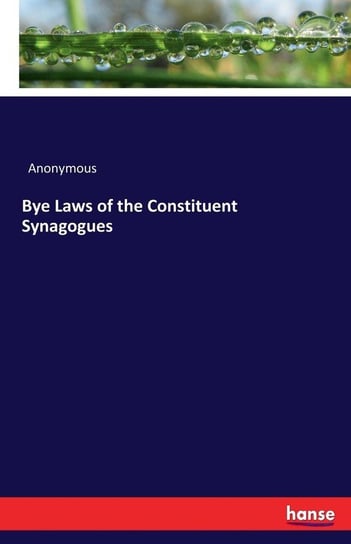 Bye Laws of the Constituent Synagogues Anonymous