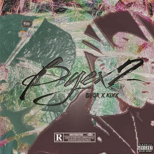 Byex2 DYOR feat. KIXX