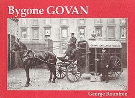 Bygone Govan Rountree George