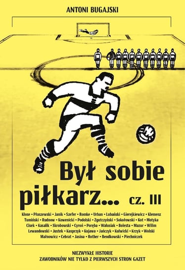 Był sobie piłkarz… Część 3 - ebook mobi Bugajski Antoni