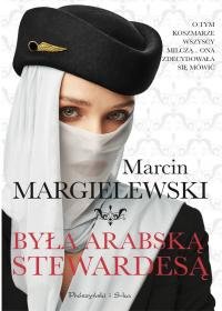 Była arabską stewardesą Margielewski Marcin