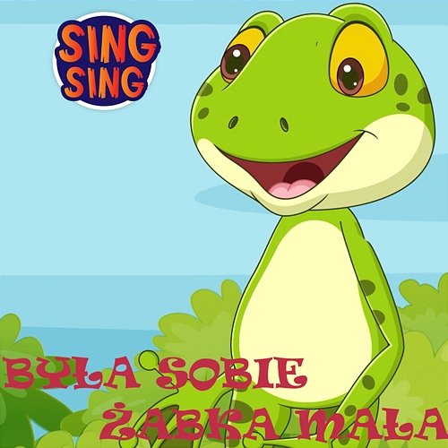 Była sobie żabka mała Sing Sing