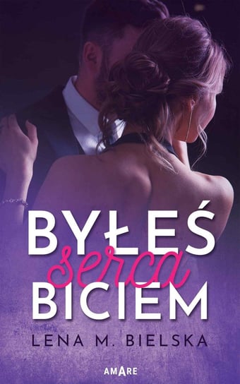 Byłeś serca biciem - ebook epub Bielska Lena M.