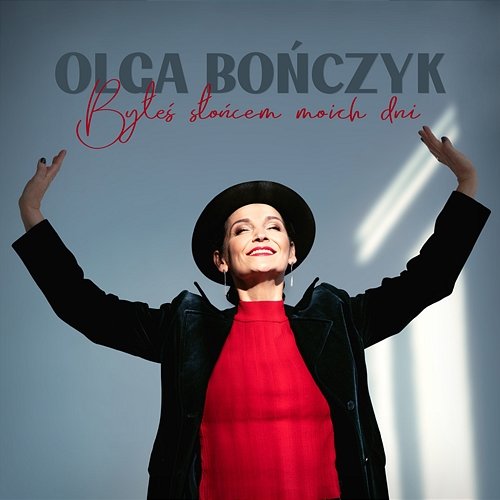 Byłeś słońcem moich dni Olga Bończyk