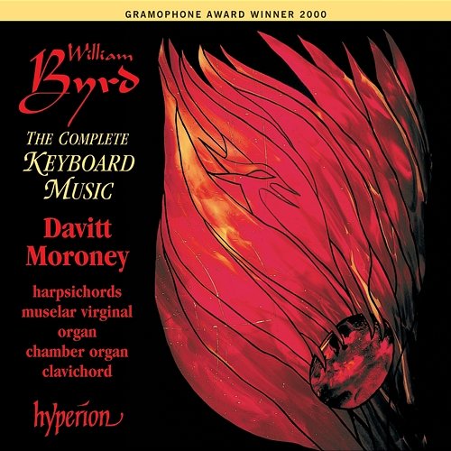 Byrd: The Complete Keyboard Music Davitt Moroney