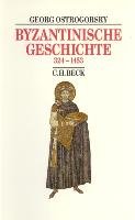 Byzantinische Geschichte 324-1453 Ostrogorsky Georg