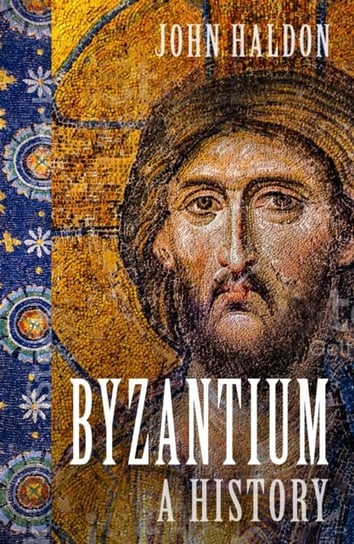 Byzantium. A History Haldon John