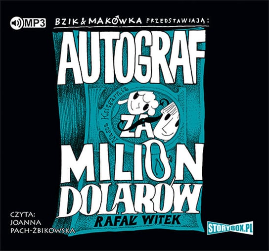Bzik & Makówka przedstawiają: Autograf za milion dolarów Witek Rafał