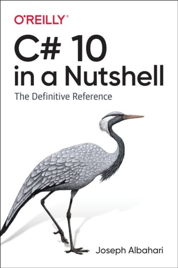 C# 10 in a Nutshell: The Definitive Reference Albahari Joseph