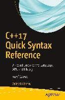 C++17 Quick Syntax Reference Olsson Mikael