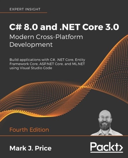 C# 8.0 and .NET Core 3.0 - Modern Cross-Platform Development: Build applications with C#, .NET Core, Price Mark J.